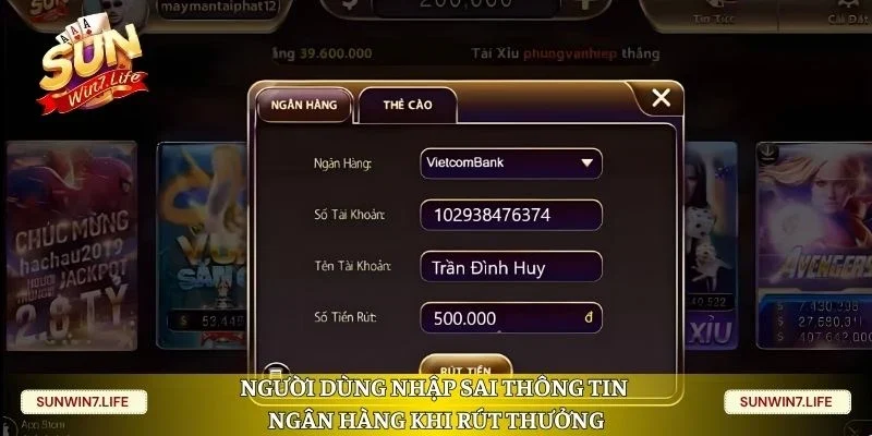 Người dùng nhập sai thông tin ngân hàng khi rút thưởng